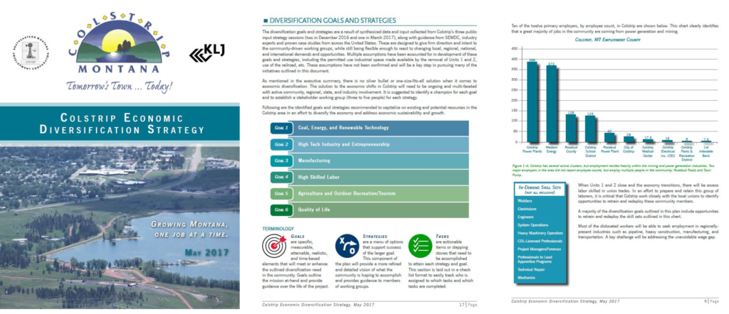 The Colstrip Economic Diversification Strategy, incorporated into SEMDC's CEDS, was released in May 2017 and identifies six goals with 17 strategies to support economic diversification and improved quality of life in Colstrip and the surrounding region.